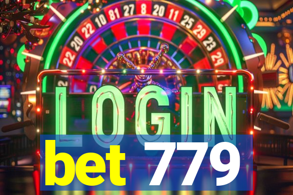 bet 779